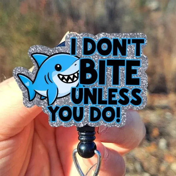 Funny Shark I Don't Bite Unless You Do Badge Reel