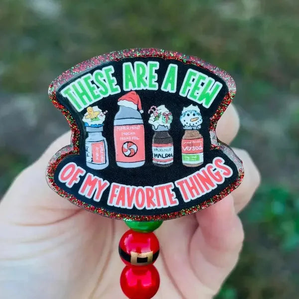 These are a few of my favorite things badge reel