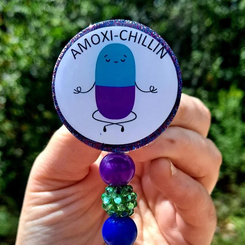 Amoxi-Chillin Pharmacy Badge Reel