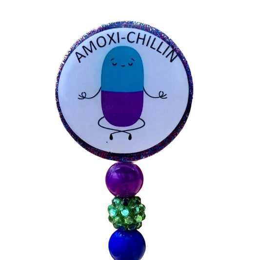 Amoxi-Chillin Pharmacy badge reel holder.