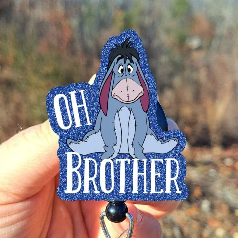 Eeyore Oh Brother Badge Reel