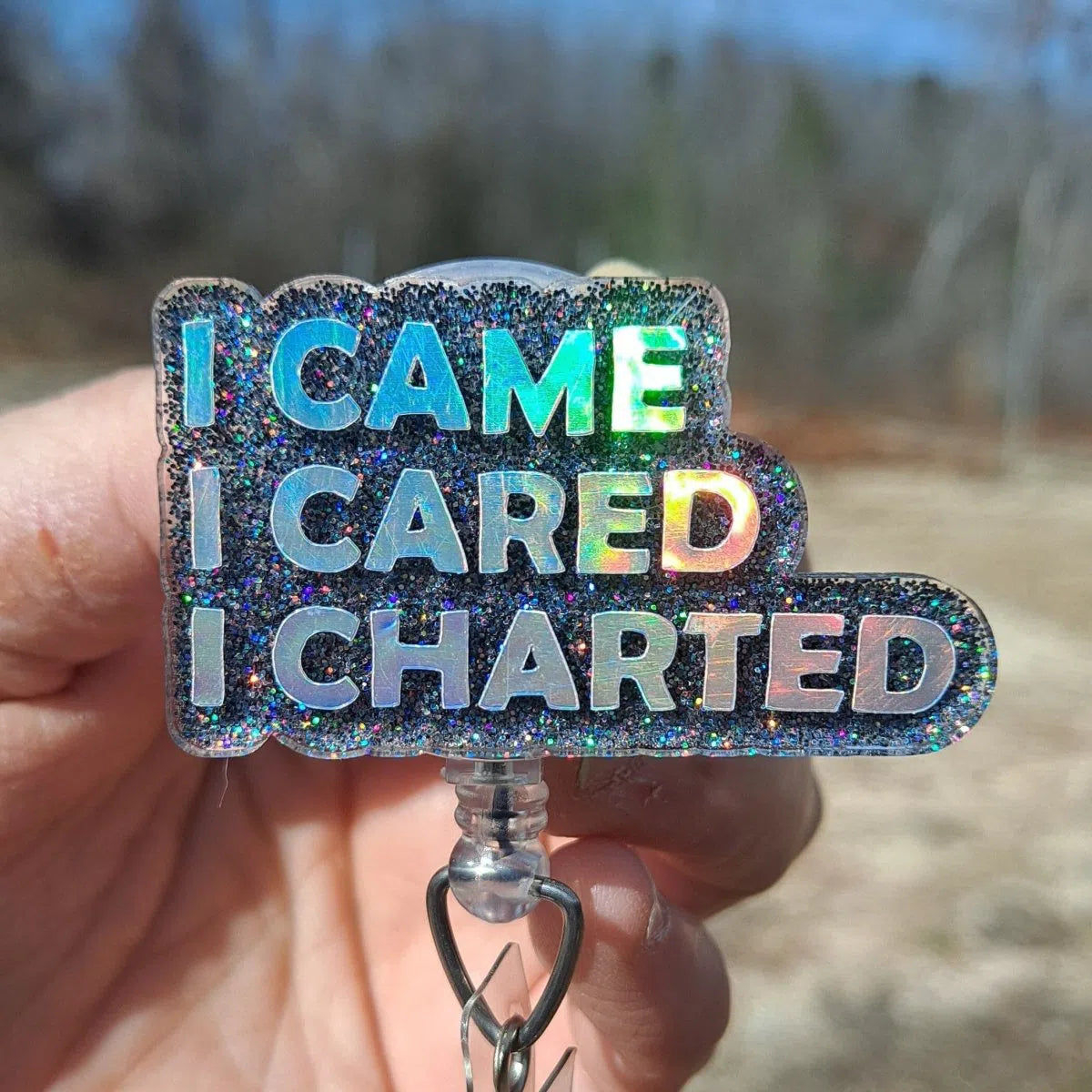 I Came I Cared I Charted Funny Work Id Badge Reel Holder Clip