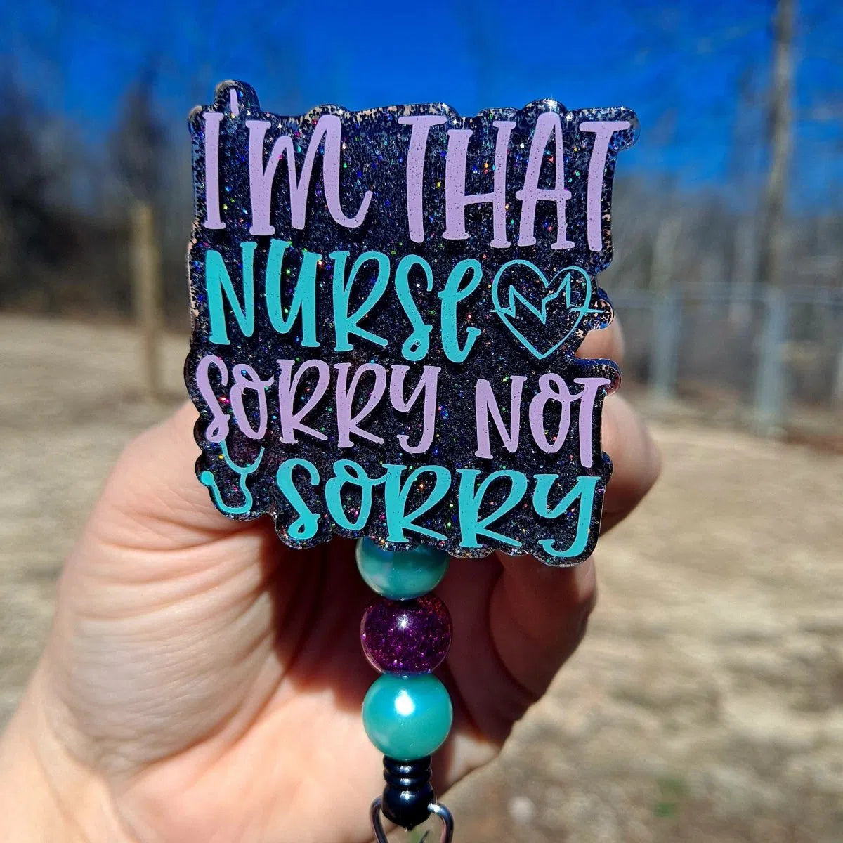 I'm That Nurse Sorry Not Sorry Work Id Badge Reel Holder Clip.