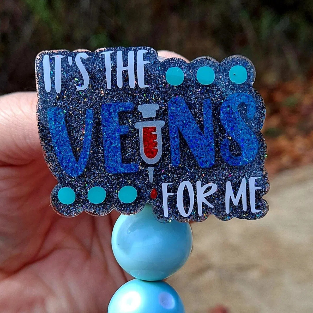 It's The Veins For Me Phlebotomist Work Id Badge Reel Holder Clip.