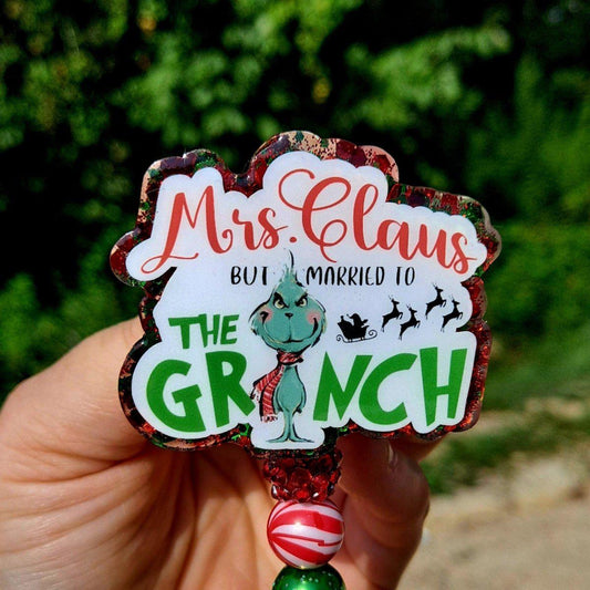 Mrs. Clause but Married to the Grinch Work Id Badge Reel - The Badge Boutique Co