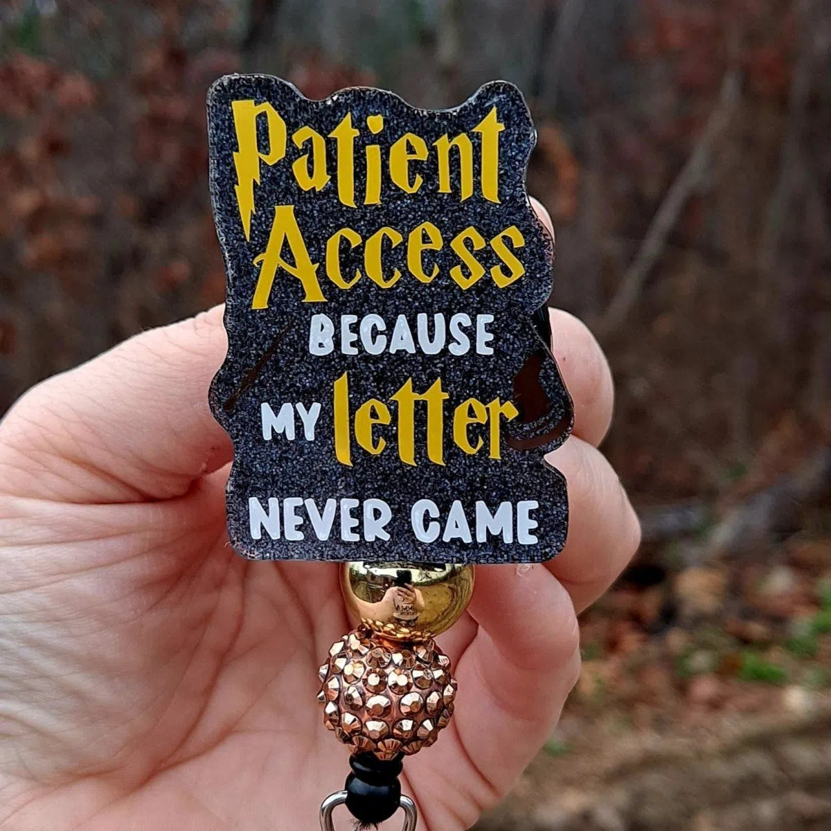 Patient Access Because My Letter Never Came Work Id Badge Reel Holder Clip.