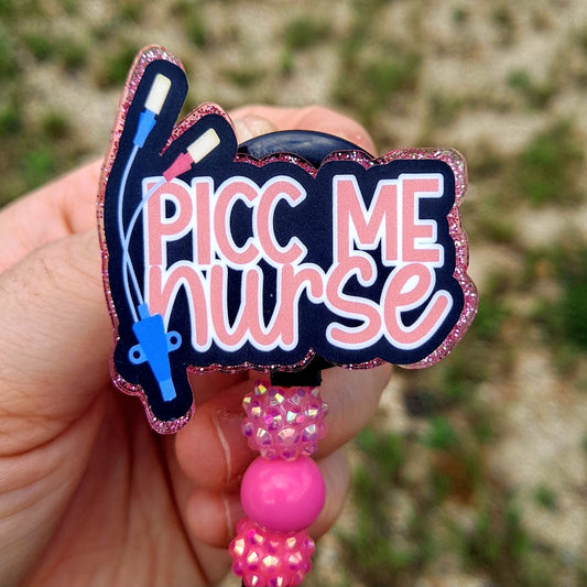 Picc Me Nurse Badge Reel