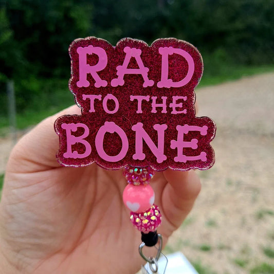 Rad to the Bone Radiology Tech Work Id Badge Reel Holder Clip.