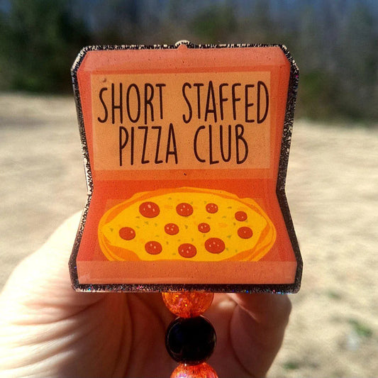 Short Staffed Pizza Club Badge Reel