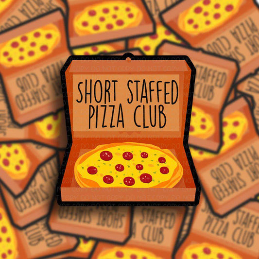 Short Staffed Pizza Club Sticker