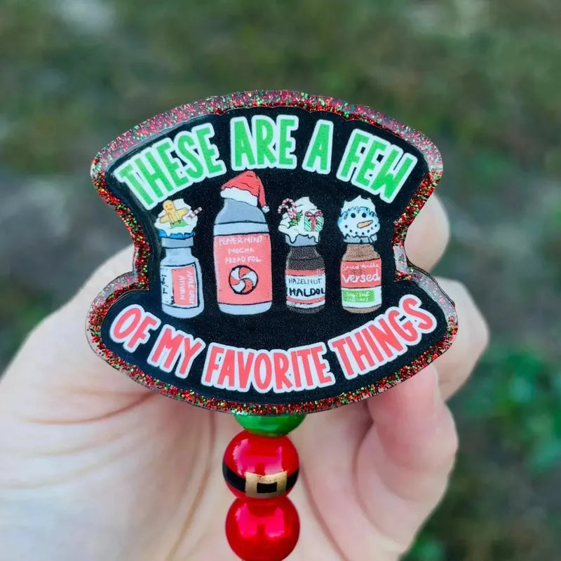 These are a few of my favorite things badge reel