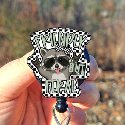 Friendly But Feral Raccoon Badge Reel
